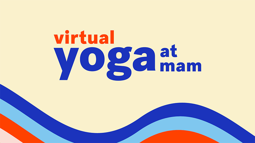 Virtual Yoga at MAM text banner
