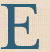 E